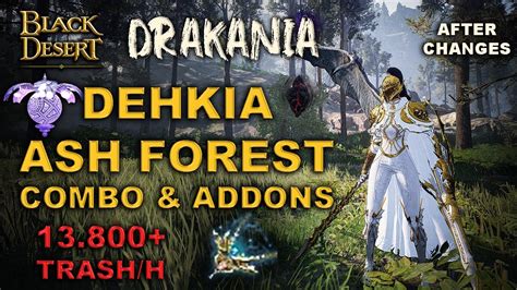 BDO Ash Forest Dehkia S Lantern Drakania Aw 13 800 Trash H Lv2