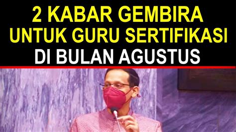 Hore Kabar Gembira Untuk Semua Guru Sertifikasi Di Bulan Agustus