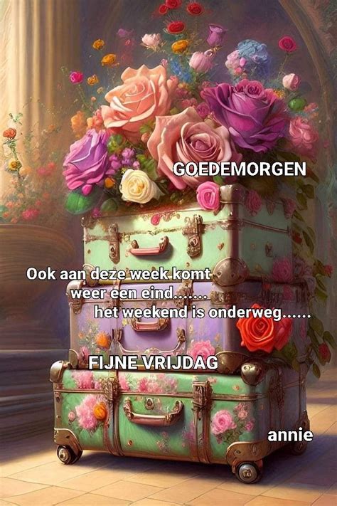 Pin Van Linda Verschueren Op Wensen In 2024 Goedemorgen Vrijdag