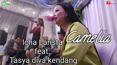 Camelia Icha Larista Feat Tasya Diva Kendang Ariel Music Audio