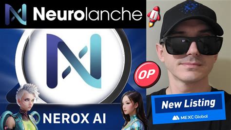 $NEROX - NEUROLANCHE TOKEN CRYPTO COIN HOW TO BUY NEROX AI X LABS MEXC ...
