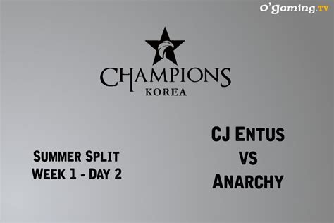 LCK Summer Split Week 1 Day 2 CJ Entus Vs Anarchy YouTube