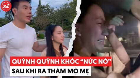 Quỳnh Quỳnh nức nở sau khi ra thăm mộ mẹ Lê Dương Bảo Lâm ân cần quan