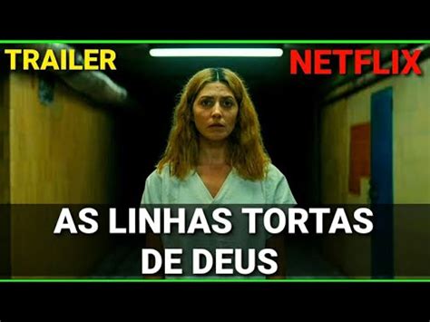 As Linhas Tortas De Deus Trailer Oficial Dublado Netflix