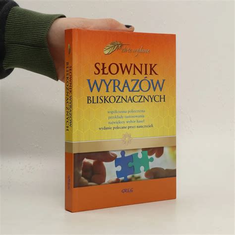 S Ownik Wyraz W Bliskoznacznych Wsp Czesna Polszczyzna Przyk Ady