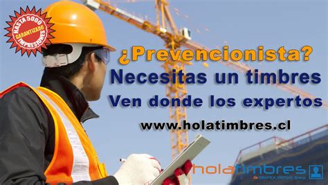 Holatimbres Cl Eres Prevencionista Y Necesitas Un Timbre Con