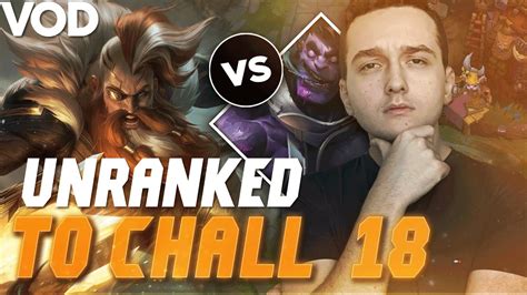 Mes Allies Int Je Dois Carry Unranked To Challenger 18 Olaf Vs Dr