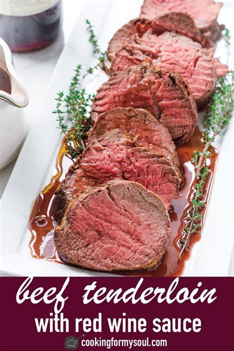 Roast Beef Tenderloin With Red Wine Sauce Recipe Beef Tenderloin Beef Fillet Recipes Red