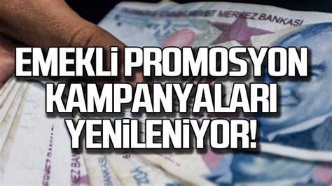 Emekli promosyon kampanyaları yenileniyor