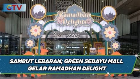 Kemeriahan Sambut Lebaran Green Sedayu Mall Gelar Ramadhan Delights