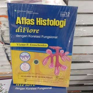 Jual Buku Atlas Histologi Difiore Dengan Korelasi Fungsional Oleh