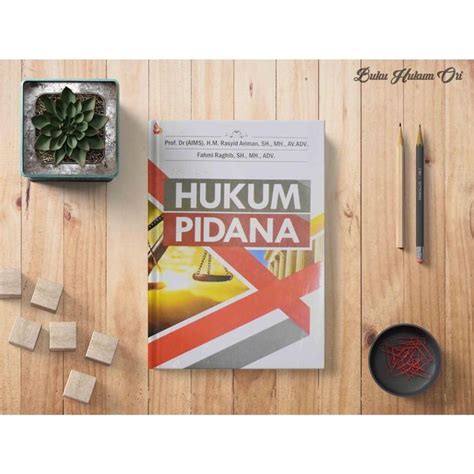 Jual Buku Hukum Pidana Prof Dr Aims H M Rasyid Ariman S H M H Dan Fa Di