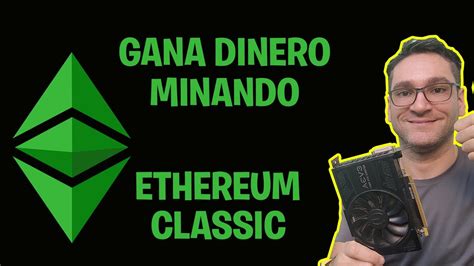 COMO MINAR ETHEREUM CLASSIC YouTube