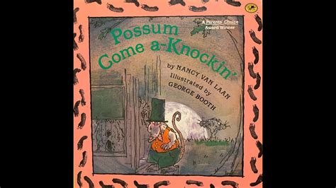 Read Aloud Possum Come A Knockin Narrated By Ms Winckler With Sound