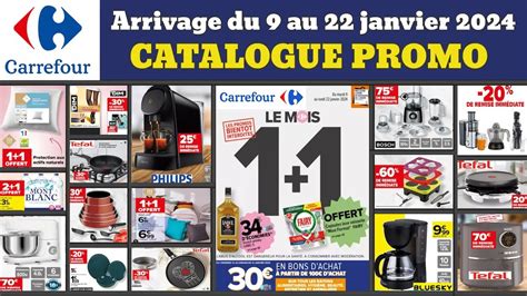 Catalogue CARREFOUR Du 9 Au 22 Janvier Arrivage Du Jour Promos Deals