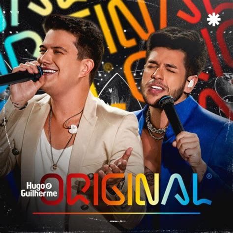 Hugo e Guilherme completam álbum Original 7 faixas inéditas