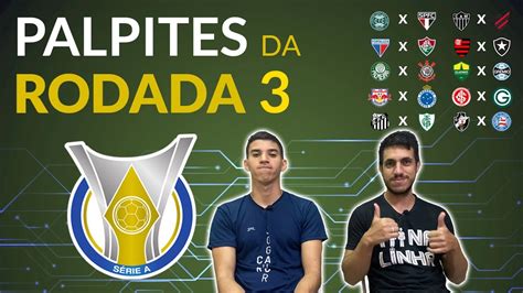 PALPITES DA 3ª RODADA DO BRASILEIRÃO 2023 YouTube