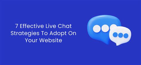 7 Effective Live Chat Strategies To Adopt On Your Website Chaty