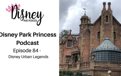 Episode 84- Disney Urban Legends | Disney Park Princess