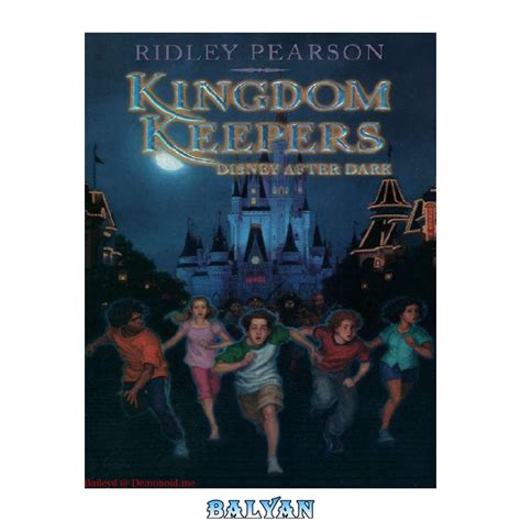 Kingdom Keepers Disney After Dark وبلاگ کتابخانه دیجیتال بلیان