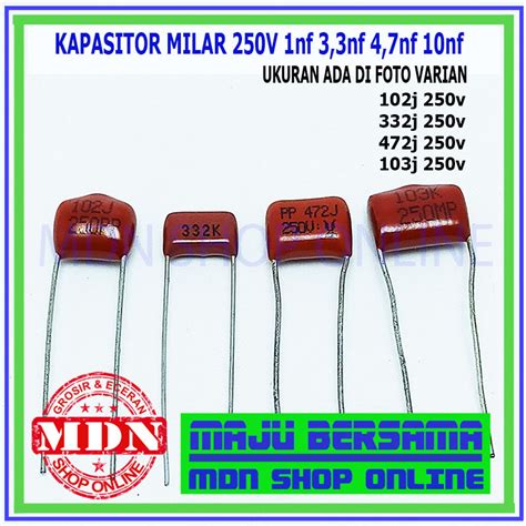 Jual Kapasitor Milar Mylar 250v 1nf 3 3nf 4 7nf 10nf 102J 332J 472J