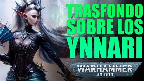 LOS YNNARI SEGUIDORES DEL DIOS DE LA MUERTE WARHAMMER 40 000