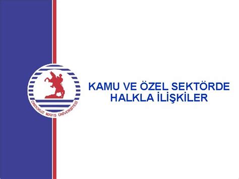 Kamu Ve Zel Sektrde Halkla Lkler Kamuda Halkla