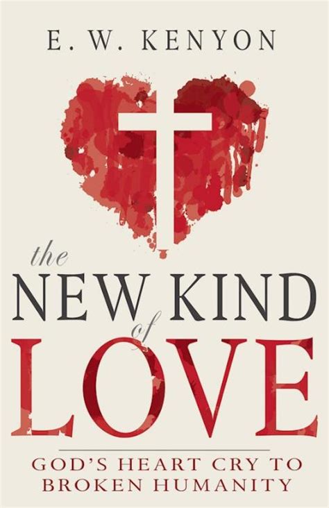 New Kind Of Love (E. W. Kenyon)