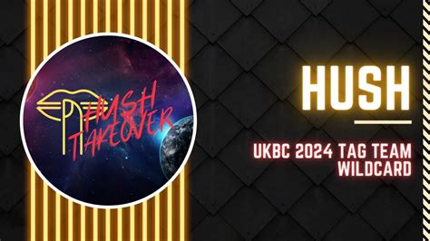 HUSH UK Beatbox Championships 2024 Tag Team Wildcard YouTube