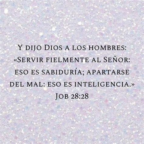 Job Y Dijo Dios A Los Hombres Servir Fielmente Al Se Or Eso Es