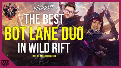 Me And Excoundrel Playing The Best Lane Duo In Wild Rift