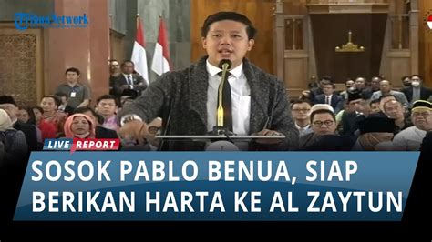 Sosok Pablo Benua Pengusaha Tajir Yang Siap Berikan Harta Ke Al Zaytun