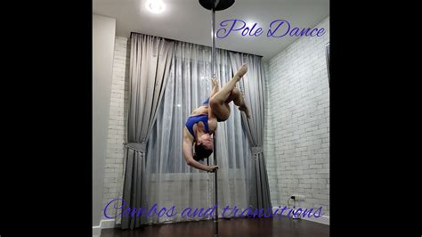 Pole Dance Combos And Transitions YouTube