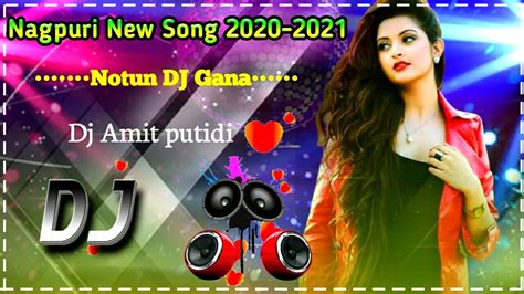 New Nagpuri Dj Song Mashup Dj Remix Amit Putidi Youtube