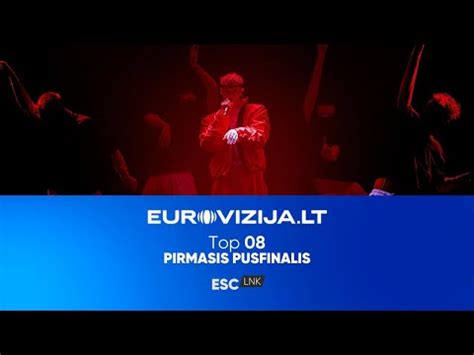 Eurovizija Lt Pirmasis Pusfinalis Top Dainos Eurovizija