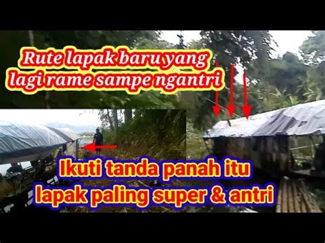 Rute Lapak Baru Yang Lagi Rame Sampe Ngantri Mancing Saguling Youtube