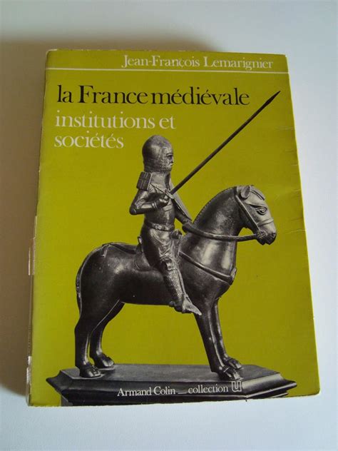 La France médiévale institutions et sociétés unknown author Amazon