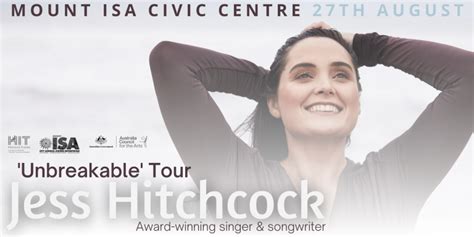 Jess Hitchcock Unbreakable Tour Mount Isa Tourism