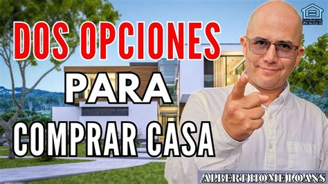 Las Nicas Dos Formas De Comprar Casa En Usa Youtube