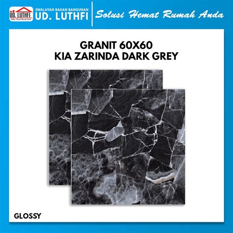 Jual Granit Lantai Dinding X Kia Zarinda Dark Grey Shopee Indonesia