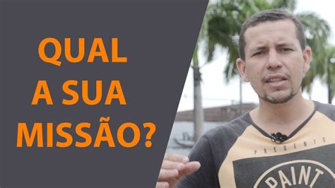 Qual A Sua Miss O De Vida De Youtube