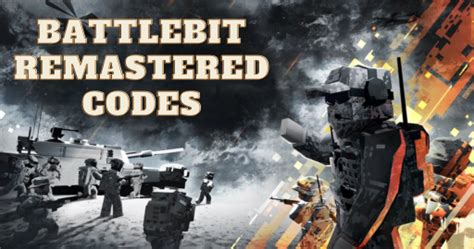 Battlebit Remastered Codes October 2024 Boost Up Your Gaming Potential