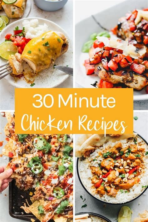 30 Minute Chicken Dinners Easy Chicken Recipes Delicious Chicken