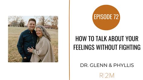 How To Talk About Your Feelings Without Fighting With Dr Glenn And