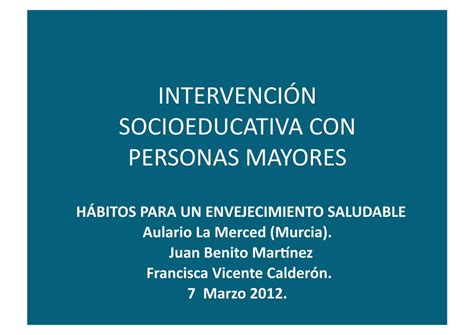 Pdf Intervenci N Socioeducativa Con Personas Mayores Dokumen Tips