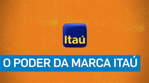 Consistência define o poder da marca Itaú l Meio Mensagem YouTube