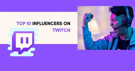 Top Twitch Influencers For Your Marketing Campaigns CloutBoost