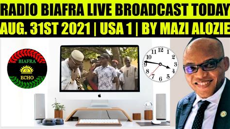 Radio Biafra Usa 1 Live Broadcast Today Aug 31st 2021 By Mazi Alozie