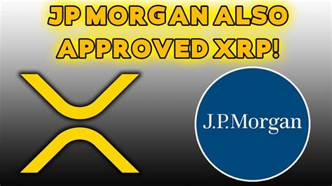 RIPPLE XRP Approved By JP Morgan JPMorgan Evaluated The Latest