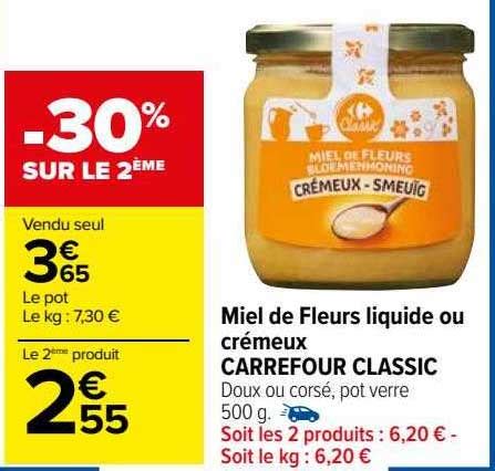 Promo Miel De Fleurs Liquide Ou Cr Meux Carrefour Classic Chez